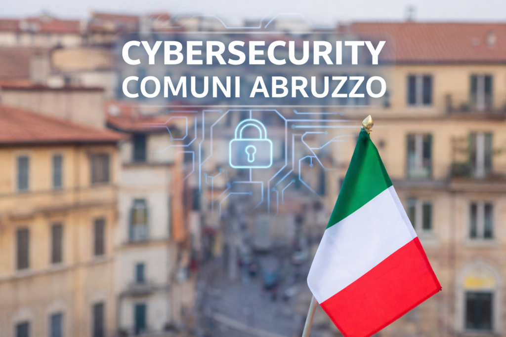 cybersecurity comuni Abruzzo e sicurezza informatica nella Pubblica Amministrazione
